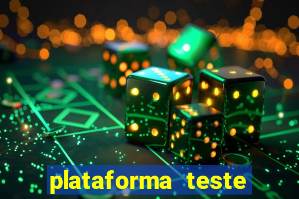 plataforma teste fortune tiger